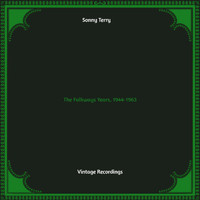 Sonny Terry - The Folkways Years, 1944-1963 (Hq remastered)