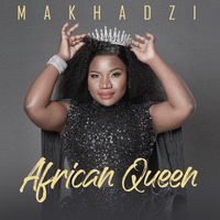 Makhadzi - African Queen