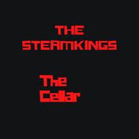 The Steamkings - The Cellar
