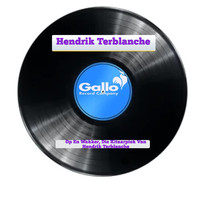 Hendrik Terblanche - Op En Wakker, Die Kitaarpiek Van Hendrik Terblanche