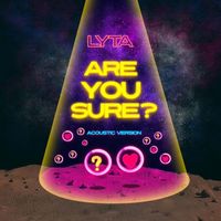 Lyta - Are You sure ? (Acoustic Version)