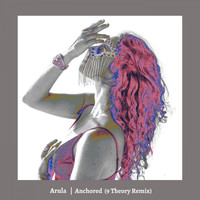 Arula - Anchored (9 Theory Remix)