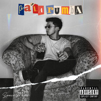 Space Music - Pa' La Rumba (Explicit)