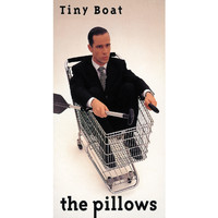 The Pillows - Tiny Boat