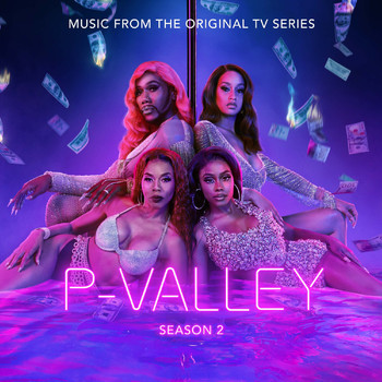 Various Artists - P-Valley: Season 2 (Music From the Original TV Series [Explicit])