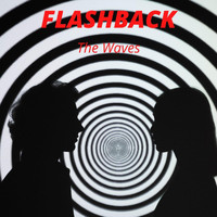 The Waves - Flashback