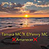 Elyenrry MC & Tamara MC - Amanecer