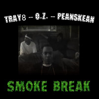 Peanskean - Smoke Break (feat. Tray8 & O.Z.) (Explicit)