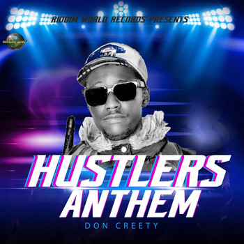Don Creety - Hustlers Anthem