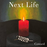Next Life - Coward