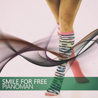 Pianoman - Smile for Free