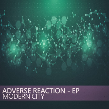 Modern City - Adverse Reaction