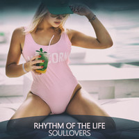 Soullovers - Rhythm of the Life