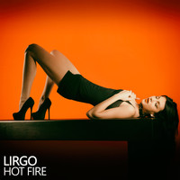Hot Fire - Lirgo