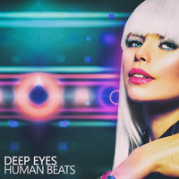 Human Beats - Deep Eyes