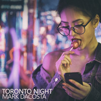 Mark Dacosta - Toronto Night