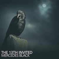 Mercedes Black - The 13th Invited