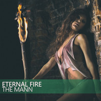 The Mann - Eternal Fire