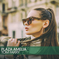 Tom Farry - Plaza Amelia