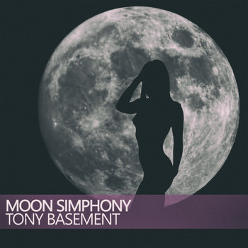 Tony Basement - Moon Simphony