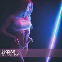 Tribal Jay - Beggar