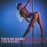 Yves Rocher - This Is My Sound