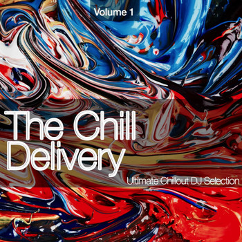 Various Artists - The Chill Delivery, Vol. 1 (Ultimate Chillout DJ Selection)
