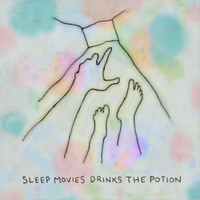 Sleep Movies - Sleep Movies Drinks the Potion