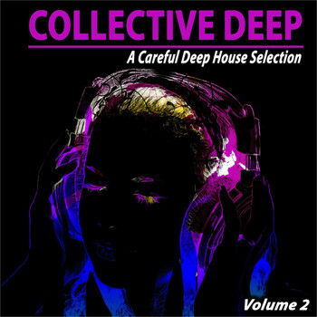 Various Artists - Collective Deep, Vol. 2 (A Careful Deep House Selection)