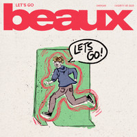 Beaux - let's go (Explicit)