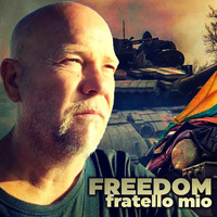 Freedom - Fratello mio
