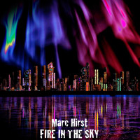 Marc Hirst - Fire in the Sky