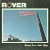 Rover - Busted Iron / Mojo Filter