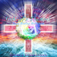Source Vibrations - Gabriel's Trumpet (432hz) [Theta Healing Meditation]