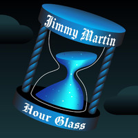Jimmy Martin - Hour Glass