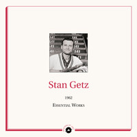 Stan Getz - Masters of Jazz Presents Stan Getz (1962 Essential Works)