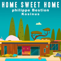 Philippe Bestion - Home Sweet Home