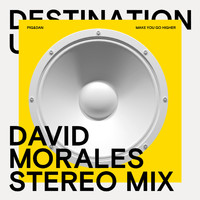 Pig&Dan - Make You Go Higher (David Morales Stereo Remix)