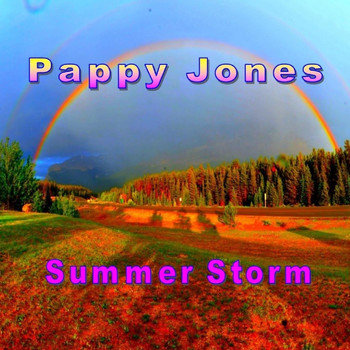 Pappy Jones - Summer Storm