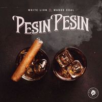 White Lion - Pesin Pesin (feat. Wande Coal)