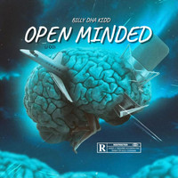 Billy Dha Kidd - Open Minded (J Co) (Explicit)