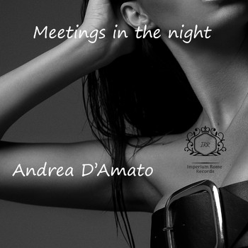 Andrea D'Amato - Meeting in the night
