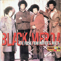 Black Merda - The Folks From Mother's Mixer