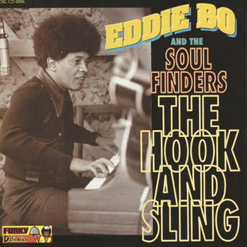 Eddie Bo, The Soul Finders - The Hook and Sling