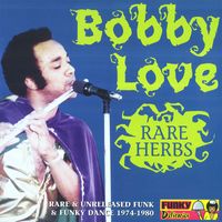 Bobby Love - Rare Herbs