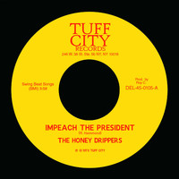 The Honey Drippers - Impeach the President