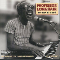 Professor Longhair - Byrd Lives