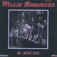Willie Rodriguez - Mi Montuno