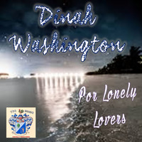 Dinah Washington - For Lonely Lovers