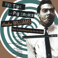 Andre Williams - Rib Tips & Pig Snoots